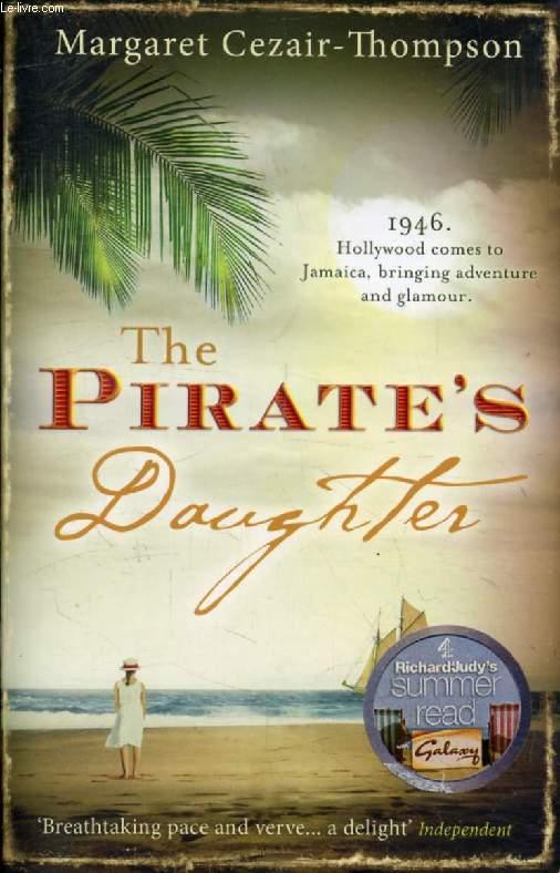 THE PIRATES DAUGHTER - CEZAIR-THOMPSON MARGARET