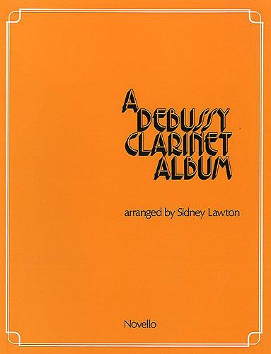 DEBUSSY - Album (Seleccion de Obras) para Clarinete y Piano - DEBUSSY
