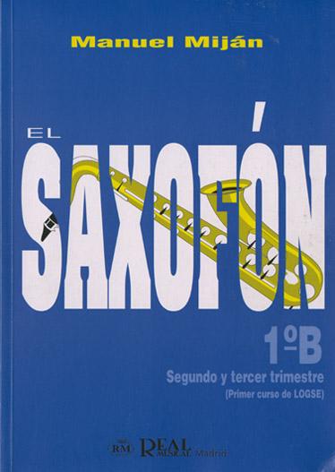 MIJAN - El Saxofon 1º B (Grado Elemental: Segundo y Tercer Trimestre) para Saxofon - MIJAN