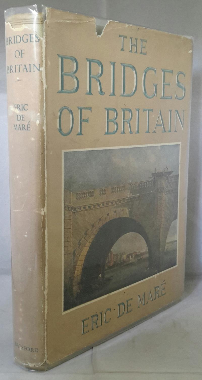 The Bridges of Britain. by De Mare, Eric.: (1954) | Addyman Books