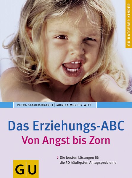 Erziehungs-ABC, Das - Stamer-Brandt, Petra und Monika Murphy-Witt