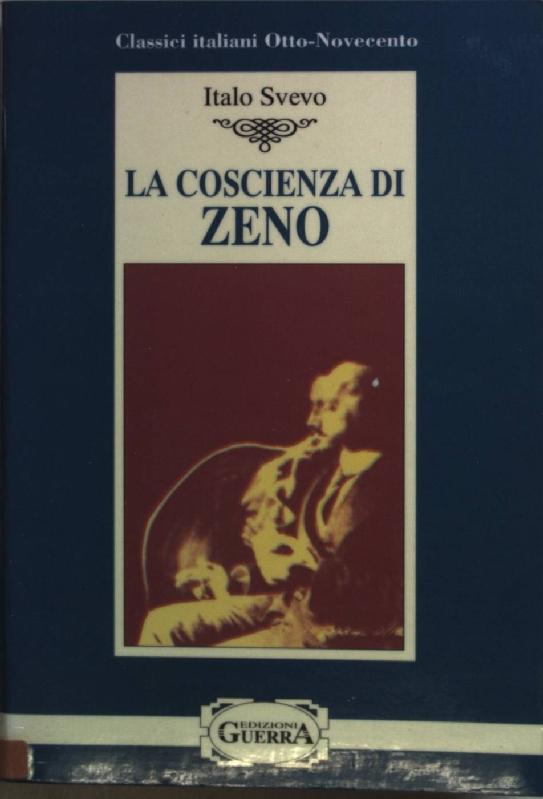 La Coscienza di Zeno. - Svevo, Italo