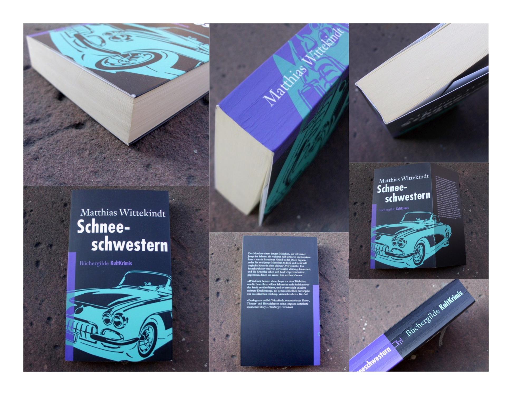 Schneeschwestern. Kriminalroman. Mit einem Vorwort von Tobias Gohlis. Umschlaggestaltung von Angelika Richter. Buchherstellung von Thomas Pradel. (= Reihe: Büchergilde KultKrimis. Herausgegeben von Tobias Gohlis). - Wittekindt, Matthias