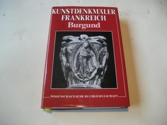 Burgund. Kunstdenkmäler in Frankreich. Ein Bildhandbuch. - Hootz, Reinhardt (Hg.)