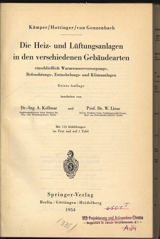 Die Heiz- und Lüftungsanlagen in den verschiedenen Gebäudearten, einschließlich Warmwasserversorgungs-, Befeuchtungs-, Entnebelungs- und Klimaanlagen. - Kämper Hottinger und von Gonzenbach,