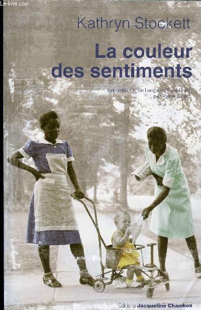 LA COULEUR DES SENTIMENTS - STOCKETT KATHRYN