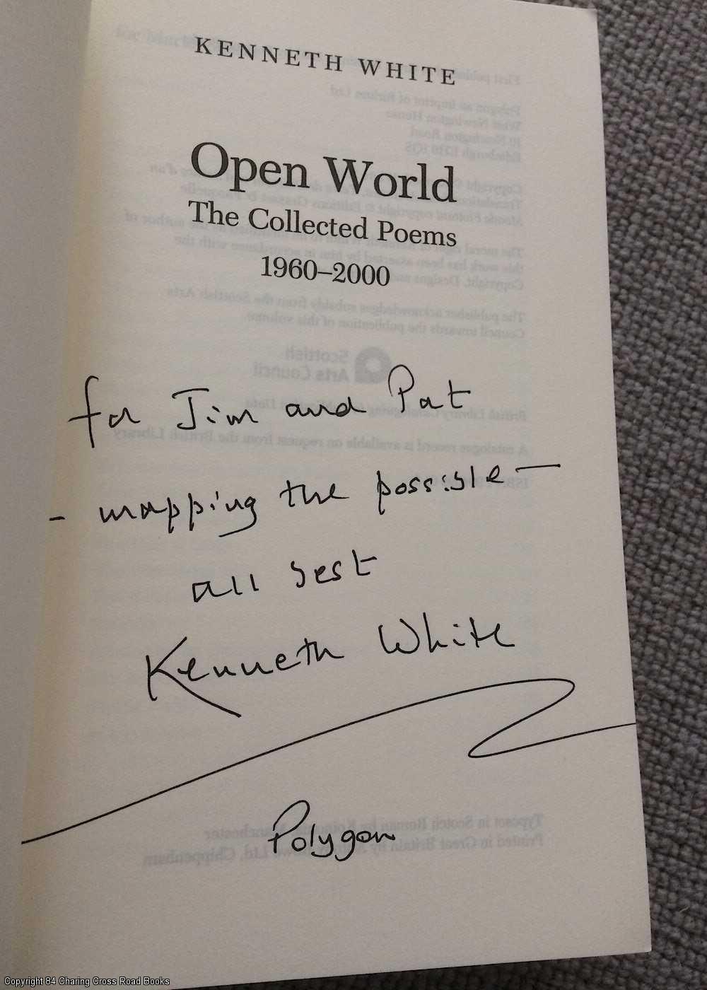 Open World: Collected Poems 1960 - 2000 (Signed) - White, Kenneth