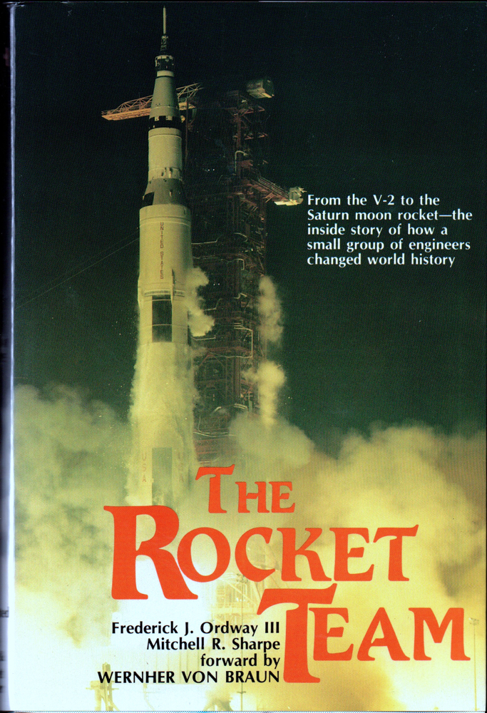 The Rocket Team - Frederick Ordway and Mitchell R. Sharpe