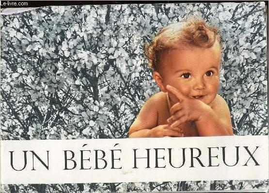 UN BEBE HEUREUX - Laits infantiles - produits dietetiques - GUIGOZ S.A. COLLECTIF [Bon] [Couverture souple]