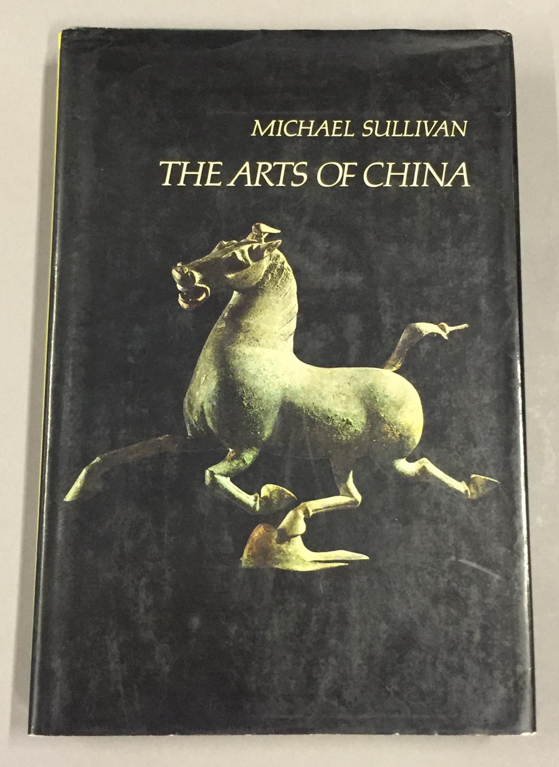 The Arts of China - Sullivan, Michael