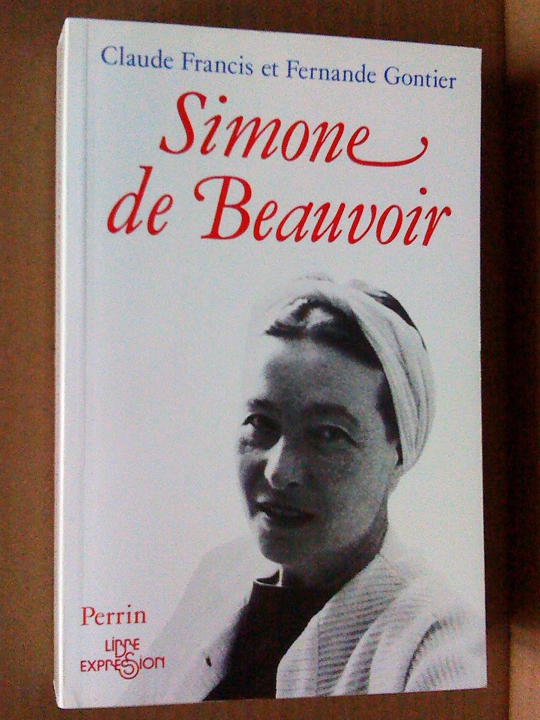Simone de Beauvoir - Francis, Claude, Gontier, Fernande