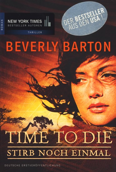 Time to Die - Stirb noch einmal : Roman. - Barton, Beverly