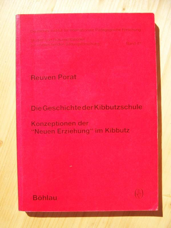 Die Geschichte der Kibbutzschule : Konzeptionen der 