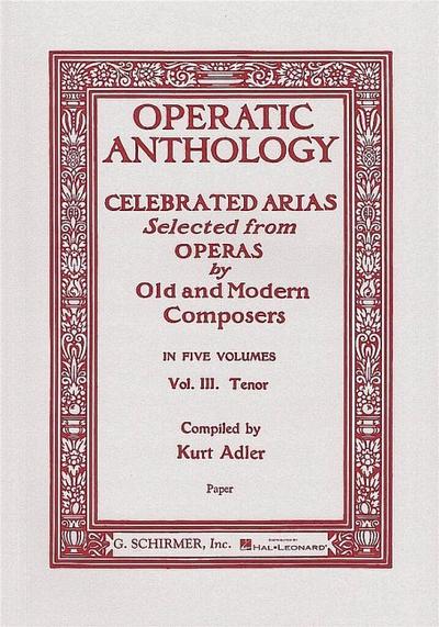 Operatic Anthology - Volume 3 : Tenor and Piano - Kurt Adler