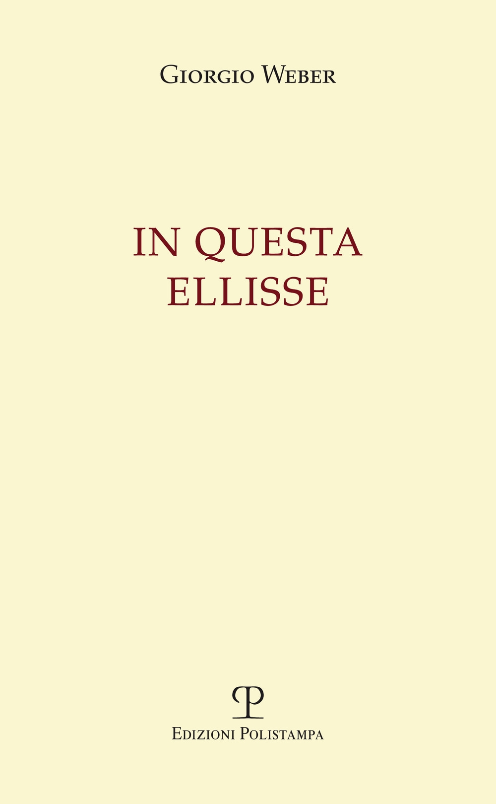 In questa ellisse - Giorgio Weber