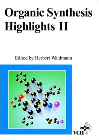 Organic Synthesis Highlights - Waldmann, Herbert