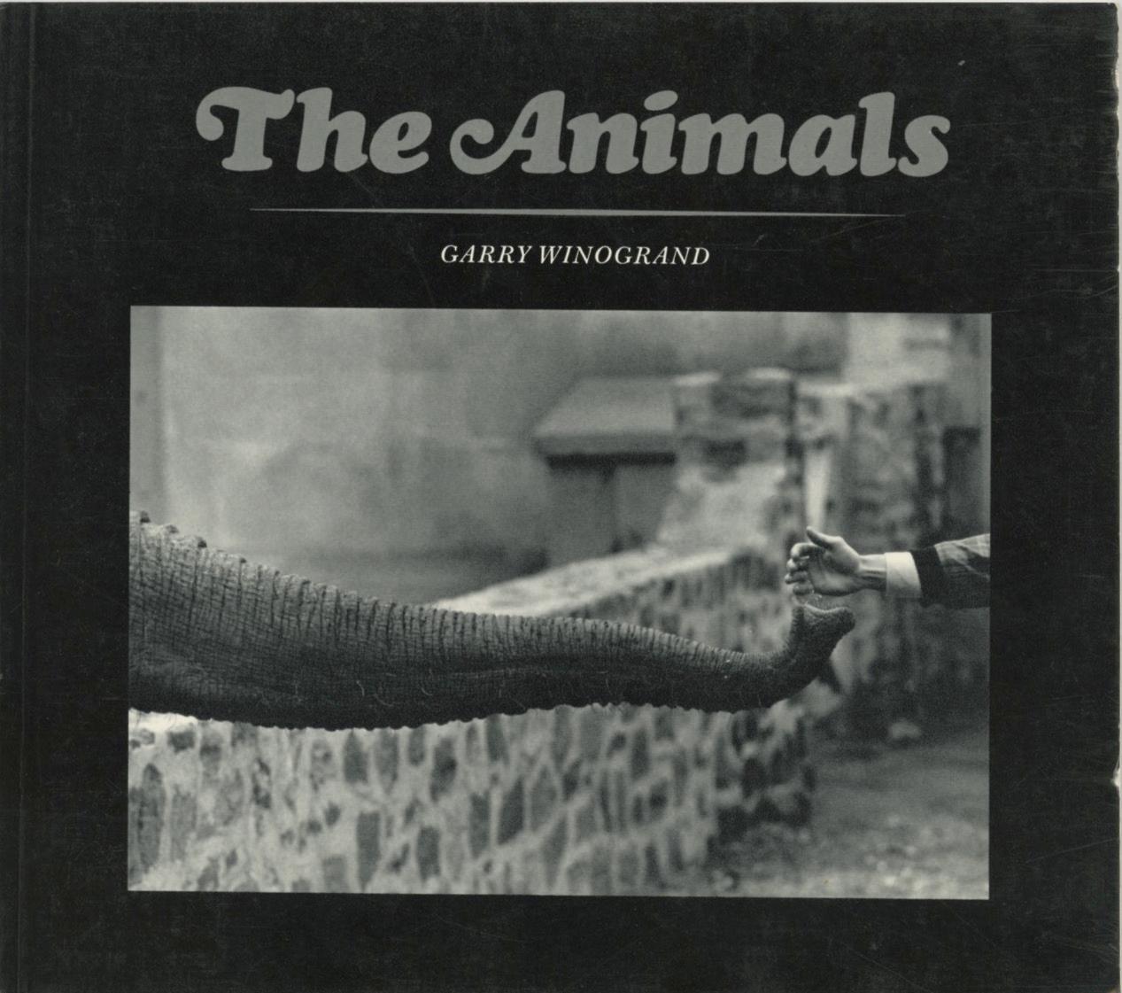 THE ANIMALS With an afterword by John Szarkowski. - Winogrand, Garry