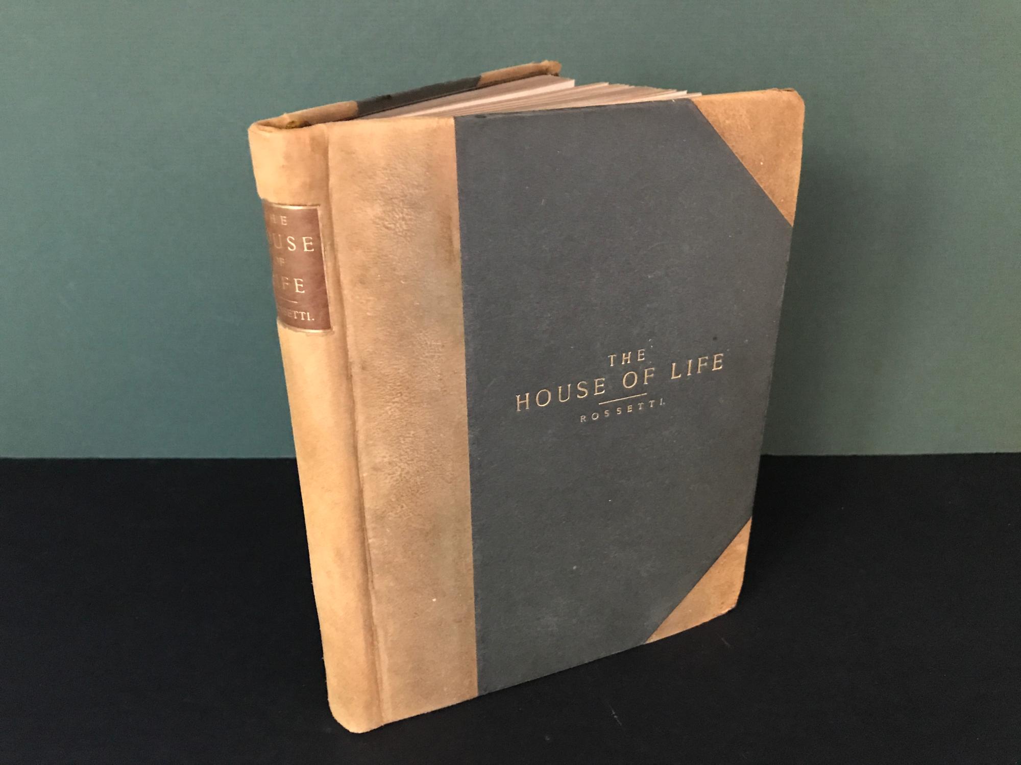The House of Life: Being a Collection of Sonnets by Dante Gabriel Rossetti  [Signed] by Rossetti, Dante Gabriel (Signed by Elbert Hubbard & Ida  Metcalf): Very Good Half-Leather (1899) First Edition, Signed