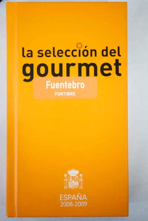 La selección del gourmet, España 2008 - Aa.Vv.