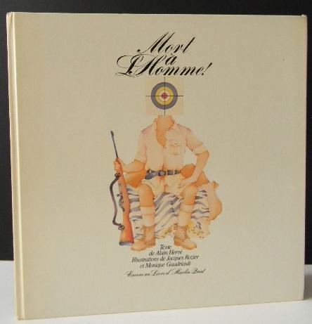 MORT A L HOMME! by [HARLIN QUIST] HERVE (Alain), ROZIER (Jacques) et ...