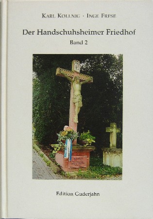 Der Handschuhsheimer Friedhof. Band 2. Ein Rundgang. - Kollnig, Karl und Inge Frese