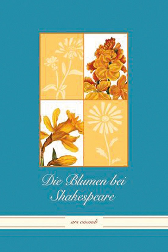 Die Blumen bei Shakespeare. - Maria S. Merian