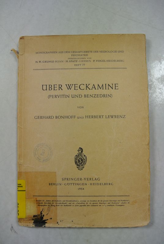 Über Weckamine (Pervitin und Benzedrin). (= Monographien aus dem Gesamtgebiete der Neurologie und Psychiatrie, Heft 77). - Bonhoff, Gerhard und Herbert Lewrenz,
