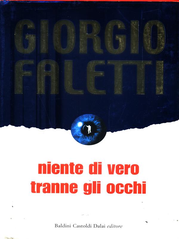 Niente di vero tranne gli occhi - Faletti, Giorgio
