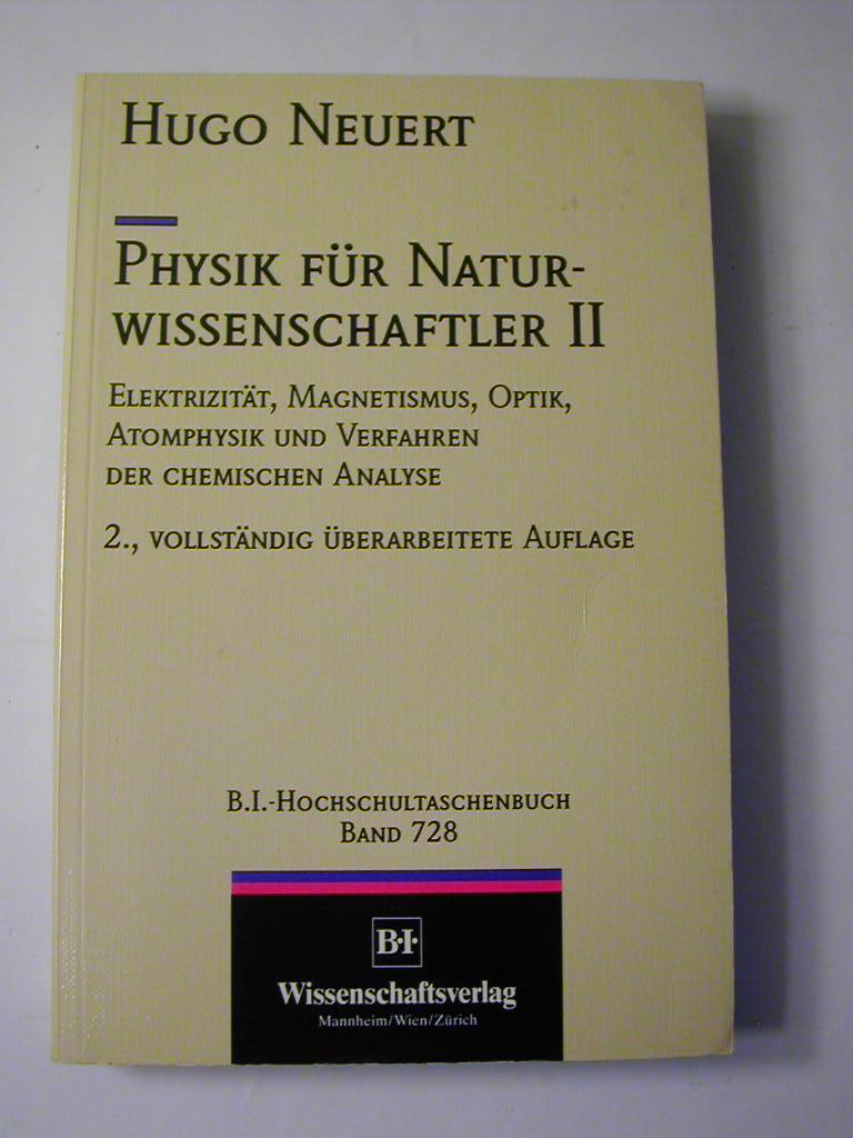 Elektrizität, Magnetismus, Optik, Atomphysik und Verfahren der chemischen Analyse, Bd 2