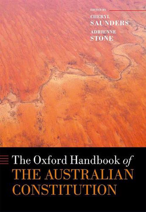 Oxford Handbook of the Australian Constitution (Hardcover) - Cheryl Saunders