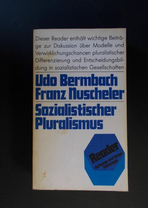 Sozialistischer Pluralismus - Bermbach, Udo / Nuscheler, Franz