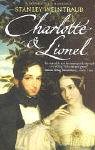 Charlotte And Lionel: A Rothschild Marriage - Weintraub, Stanley
