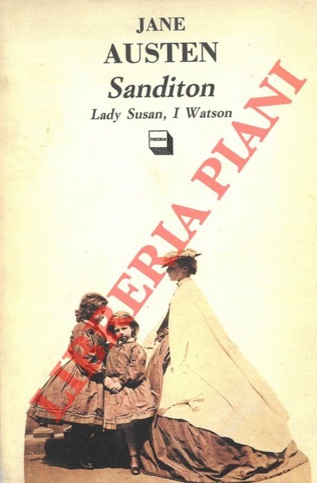 Sanditon. Lady Susan, I Watson. - AUSTEN Jane -