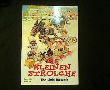 Die kleinen Strolche. The little rascals. - Bann, Richard W. und Leonard Maltin