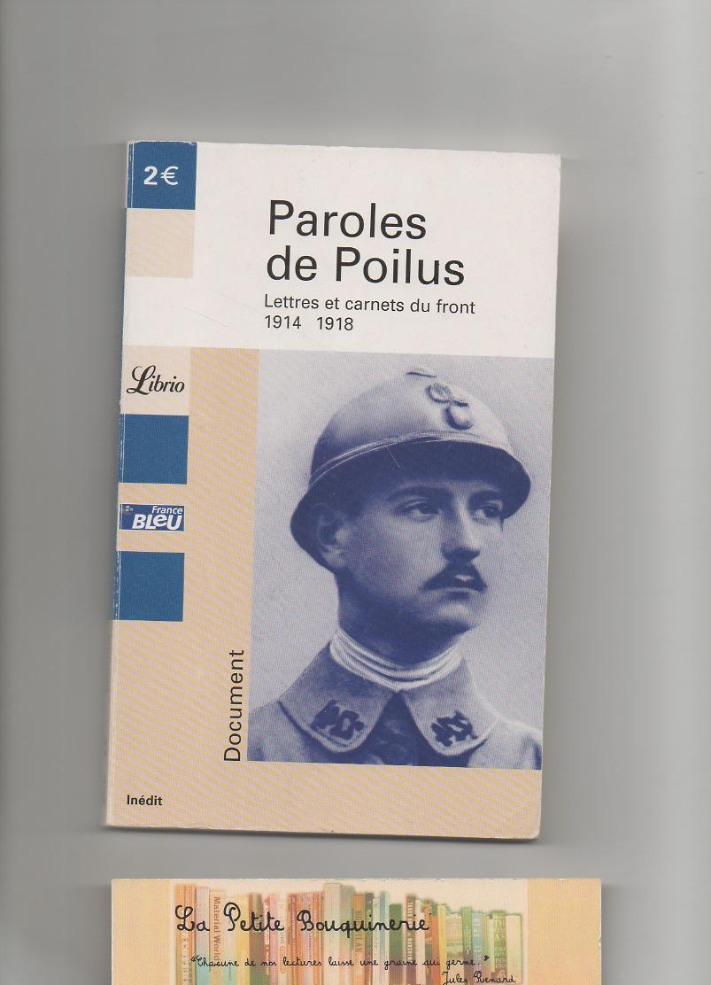 Paroles de poilus : Lettres et carnets du front (1914-1918) - Collectif