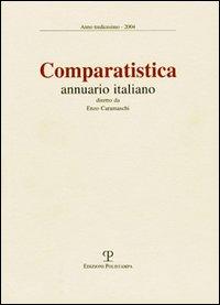 Comparatistica. Annuario italiano 2004