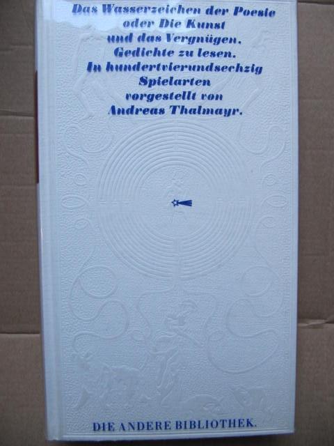 Das Wasserzeichen der Poesie oder die Kunst und das Vergnügen Gedichte zu lesen. Mit 164 Spielarten. - Thalmayr, Andreas (d.i. Hans Magnus Enzensberger)