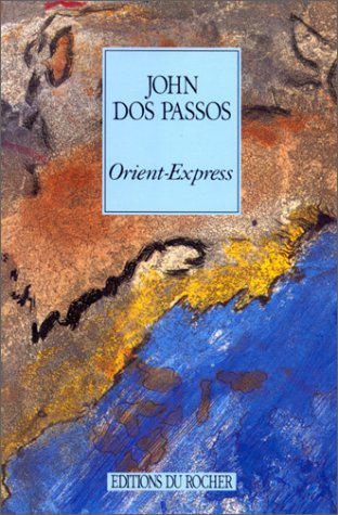 Orient-Express - Dos Passos, John