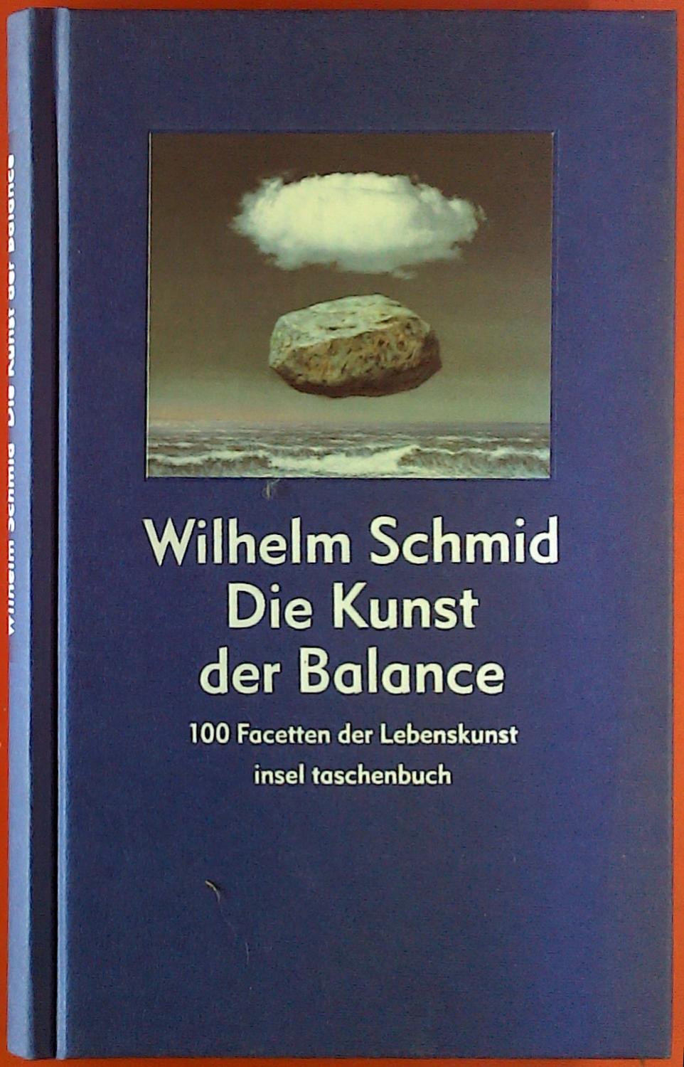 Die Kunst der Balance. 100 Facetten der Lebenskunst
