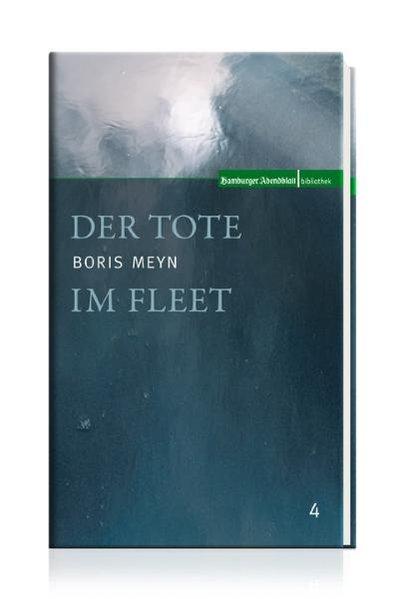 Der Tote im Fleet - Meyn, Boris