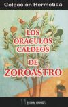 ORÁCULOS CALDEOS DE ZOROASTRO, LOS - ZOROASTRO