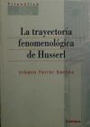 Trayectoria fenomenológica de Husserl, La - Urbano Ferrer Santos