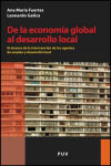 De la economía global al desarrollo local - Autores Varios,Ana María Fuertes Eugenio,Leonardo Gatica Villarroel