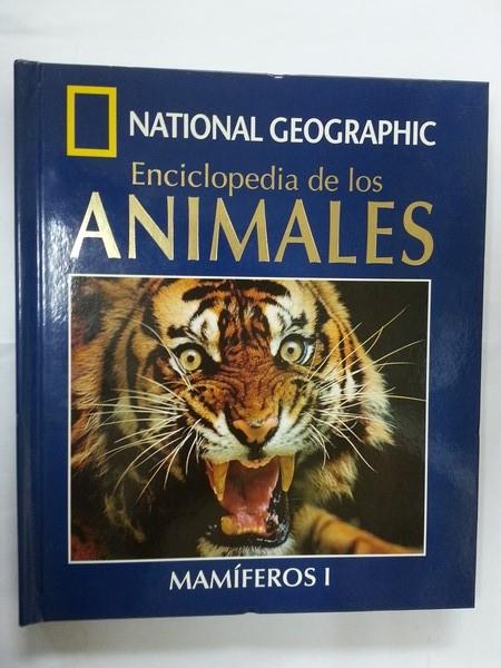 De tormenta reducir Reanimar National Geographic. Enciclopedia de los animales. Mamiferos. Tomo I:  Normal | Libros Ambigú