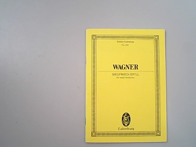 Siegfried-Idyll for small orchestra. - Wagner, Richard,