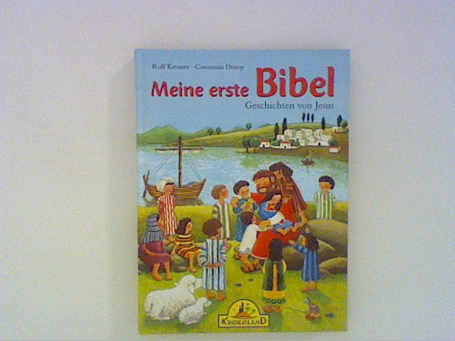 Meine erste Bibel - Geschichten von Jesus - Krenzer, Rolf - und Constanza Droop
