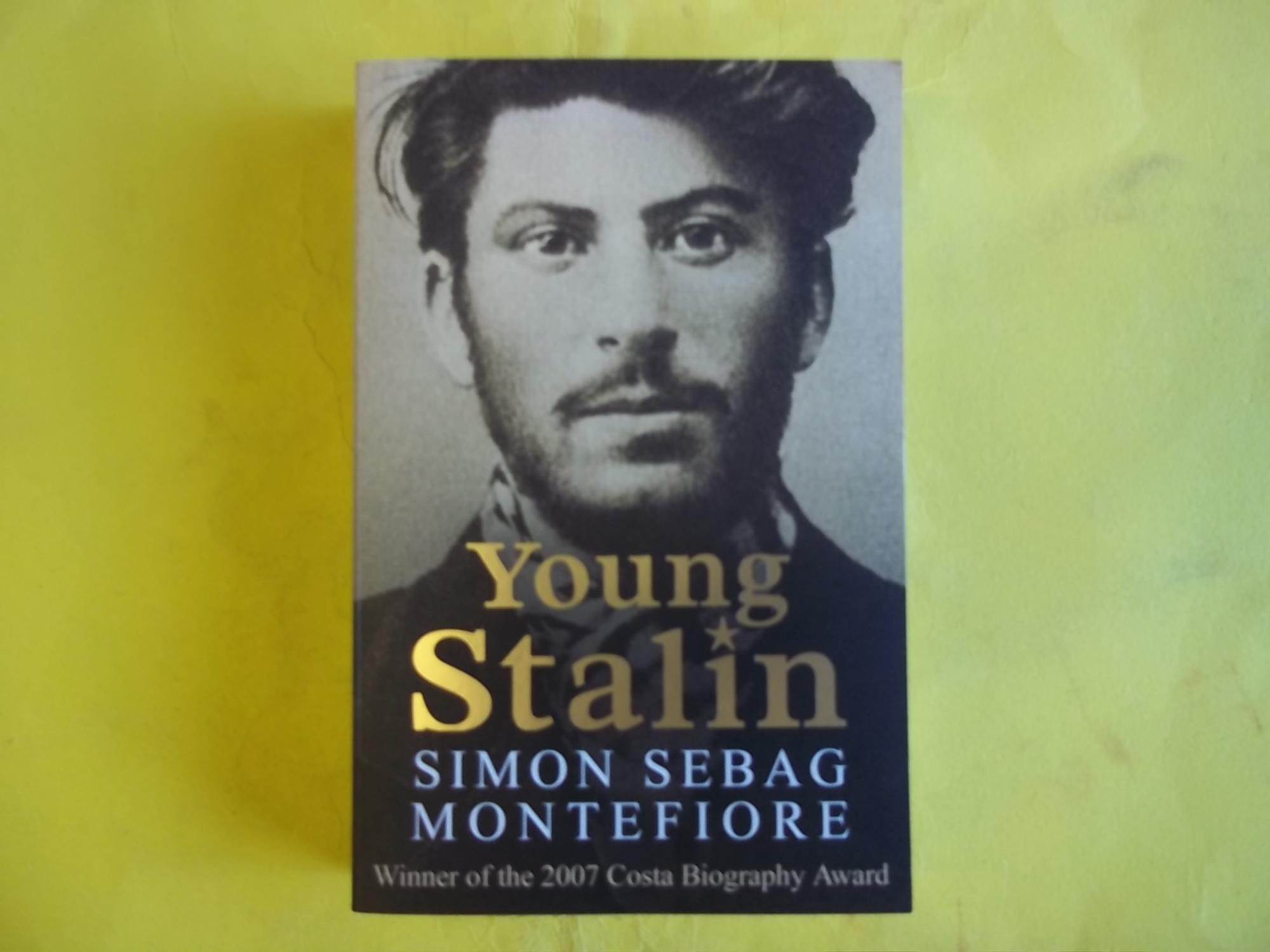 Young Stalin.Der junge Stalin, englische Ausgabe: Winner of the Costa Book Award 2007, Biography Award and Bruno-Kreisky-Preis für das politische Buch 2007