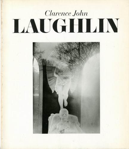 Clarence John Laughlin. The Personal Eye. - Laughlin, Clarence John.