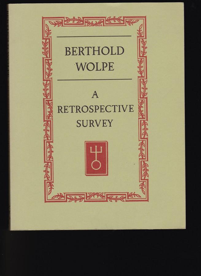 A Retrospective Survey (Presentation Copy) - Wolpe, Berthold