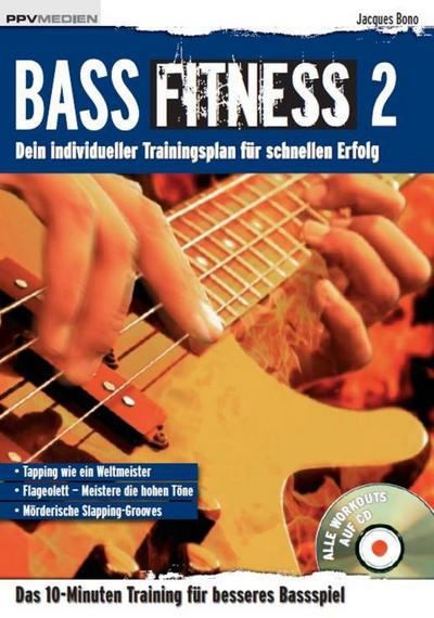 Bass Fitness 2, m. 1 Audio-CD. Bd.2 : Dein individueller Trainingsplan für schnellen Erfolg. Das 10-Minuten-Training für besseres Bassspiel - Jacques Bono